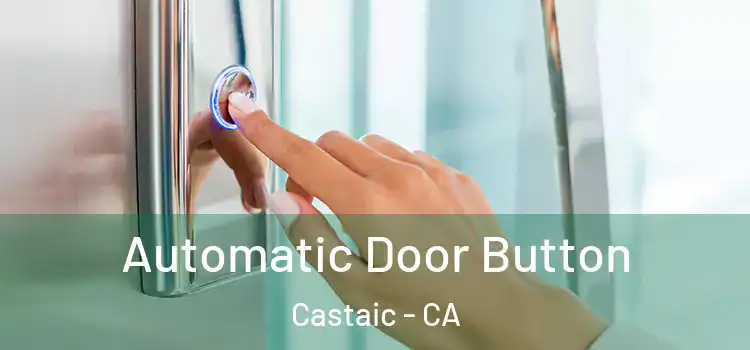  Automatic Door Button Castaic - CA