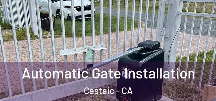  Automatic Gate Installation Castaic - CA