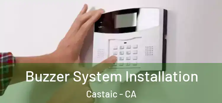  Buzzer System Installation Castaic - CA