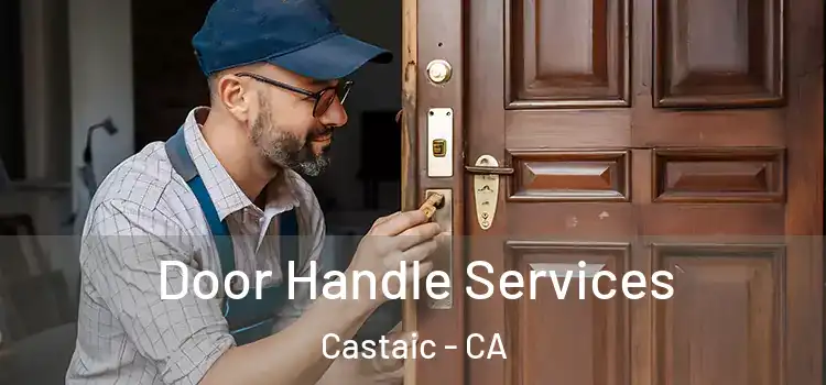  Door Handle Services Castaic - CA
