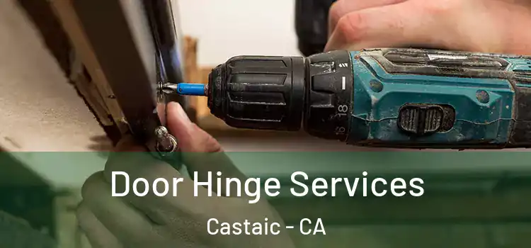  Door Hinge Services Castaic - CA