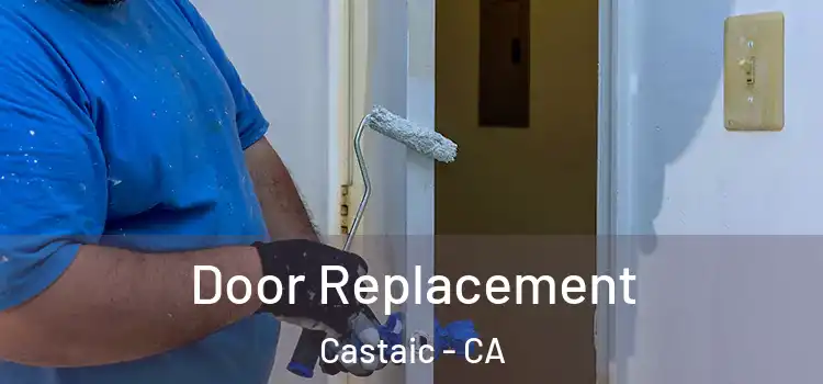  Door Replacement Castaic - CA