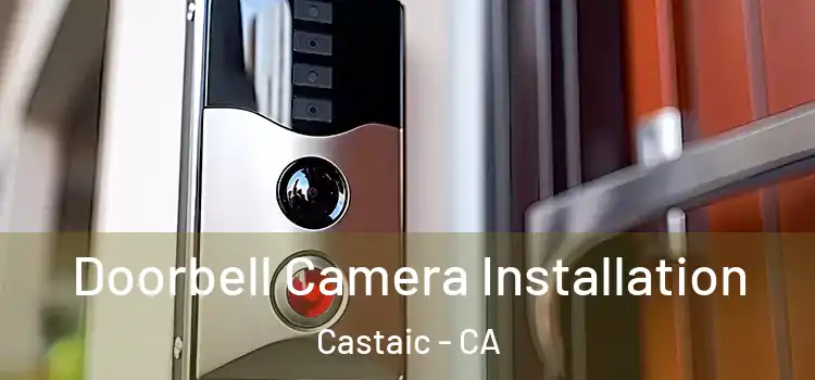  Doorbell Camera Installation Castaic - CA