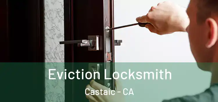  Eviction Locksmith Castaic - CA