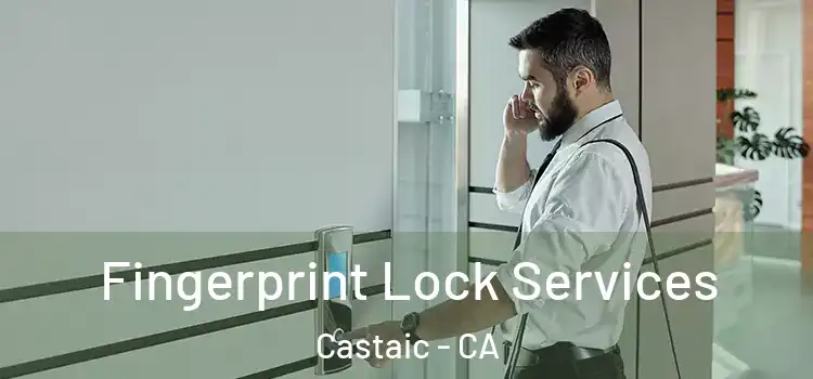  Fingerprint Lock Services Castaic - CA