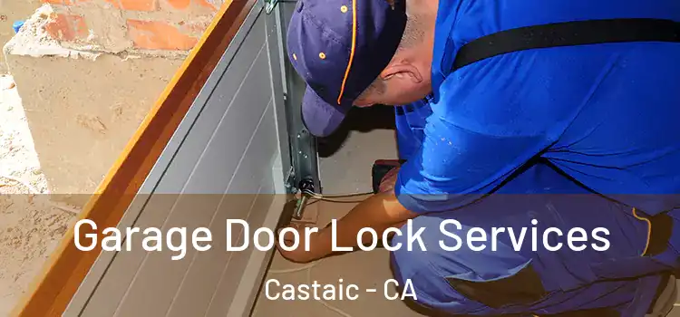  Garage Door Lock Services Castaic - CA