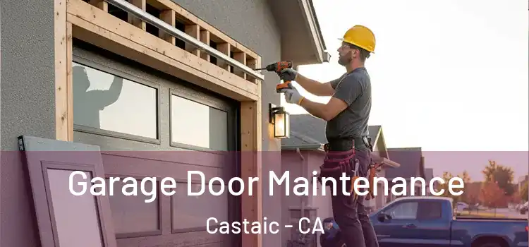  Garage Door Maintenance Castaic - CA