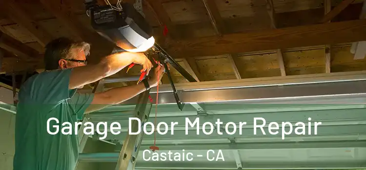  Garage Door Motor Repair Castaic - CA