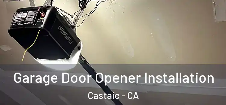  Garage Door Opener Installation Castaic - CA