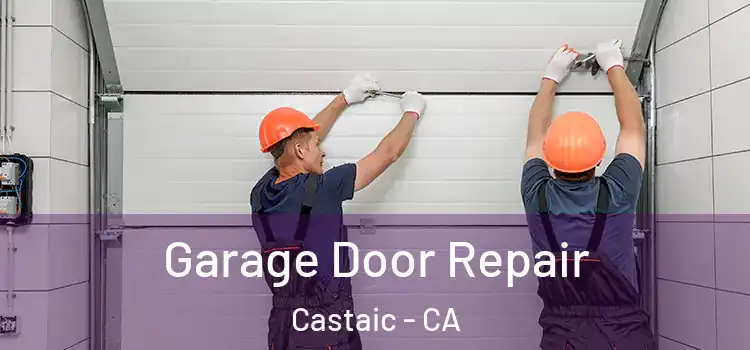  Garage Door Repair Castaic - CA