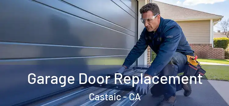  Garage Door Replacement Castaic - CA