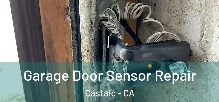  Garage Door Sensor Repair Castaic - CA