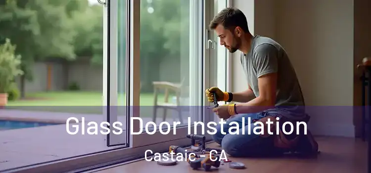  Glass Door Installation Castaic - CA