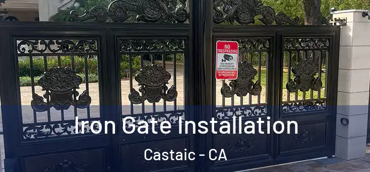  Iron Gate Installation Castaic - CA