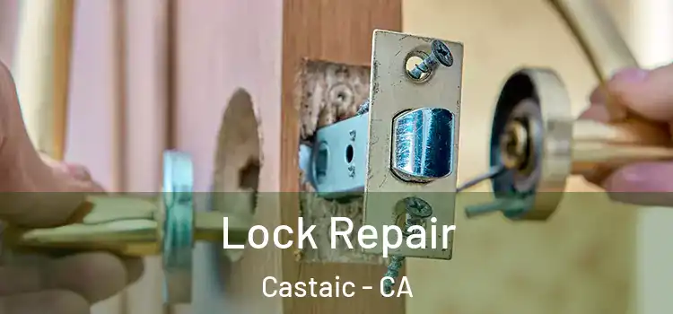  Lock Repair Castaic - CA