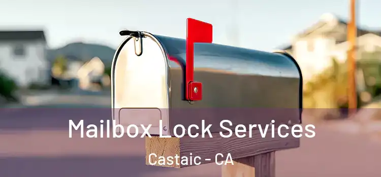  Mailbox Lock Services Castaic - CA