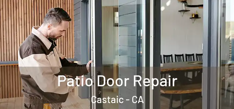 Patio Door Repair Castaic - CA