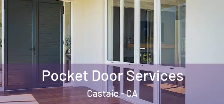  Pocket Door Services Castaic - CA