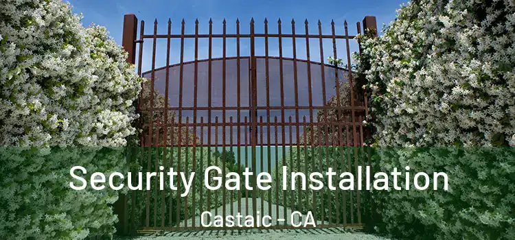  Security Gate Installation Castaic - CA
